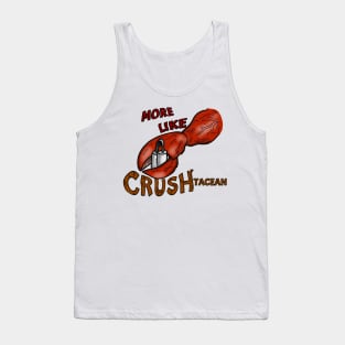 CRUSHtacean - crab / lobster claw and hand gripper - word art - digital art. Tank Top